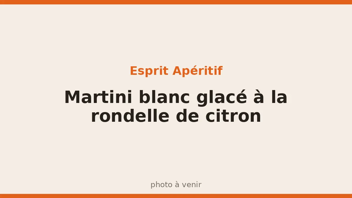 Martini blanc glacé à la rondelle de citron